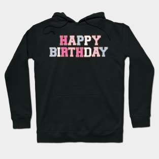 Preppy Patch Happy Birthday Hoodie